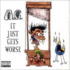 A.C. - It Just Gets Worse