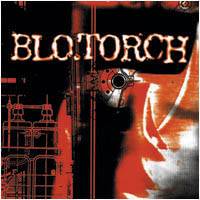 Blotorch - Blotorch