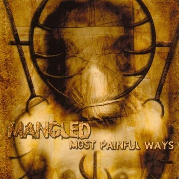 Mangled - Most Painful Ways